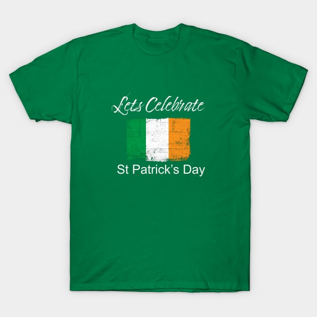 Lets Celebrate St. Patrick's Day T-Shirt by Whites Designs